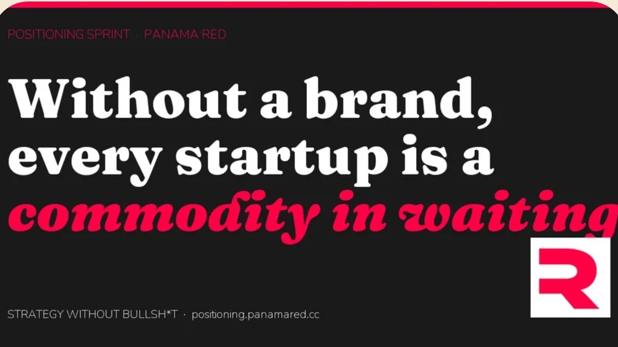 Without a brand, every startup is a commodity in waiting
